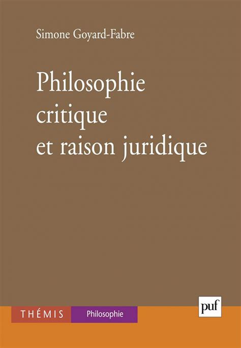 goyard fabre critique de la raison juridique|Critique de la raison juridique (THEMIS) Paperback .